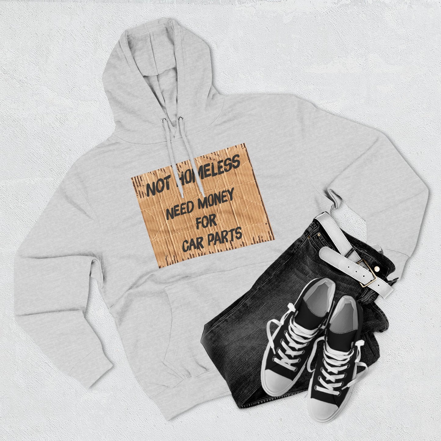 NOT HOMELESS: NEED MONEY FOR CAR PARTS - Hoodie