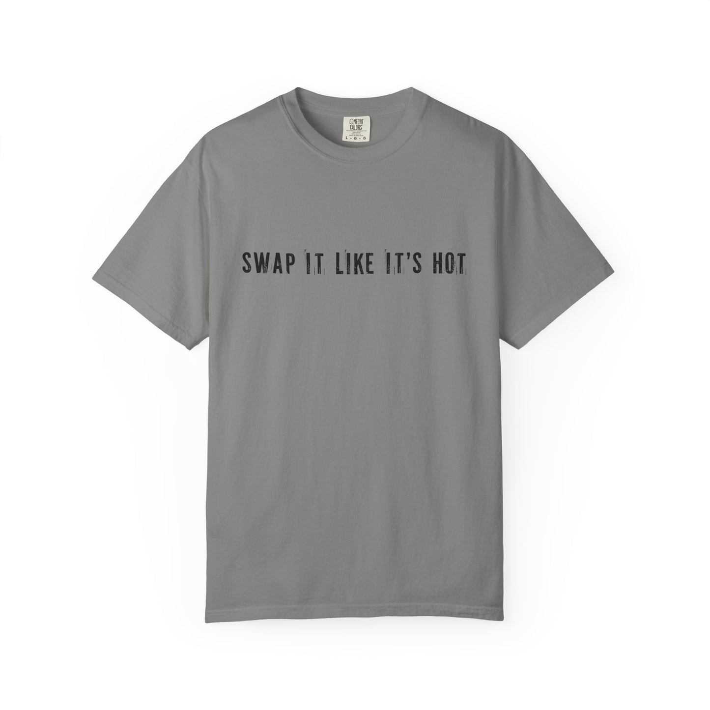 SWAP IT LIKE IT'S HOT - T-Shirt