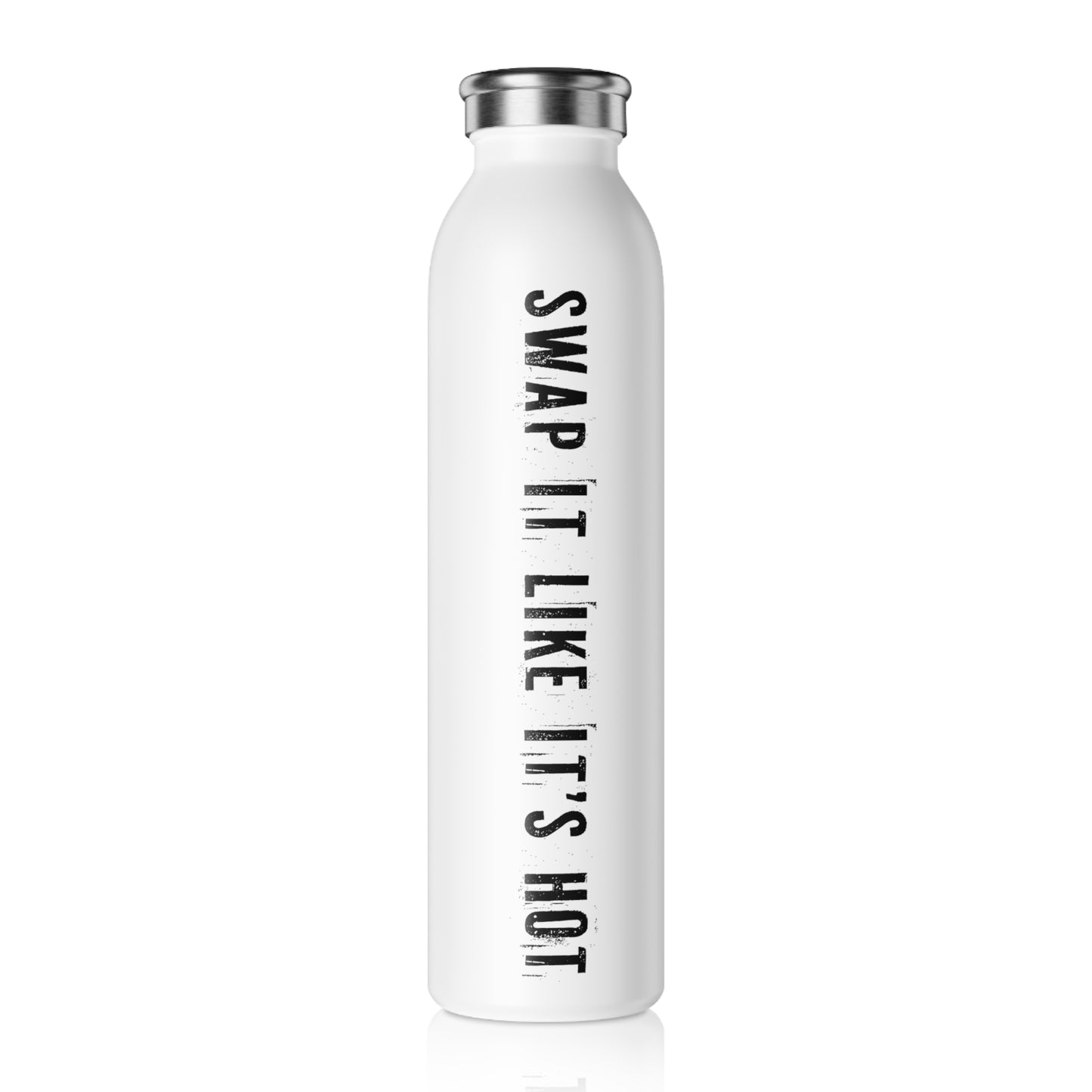 SWAP IT LIKE IT'S HOT - Slim Water Bottle