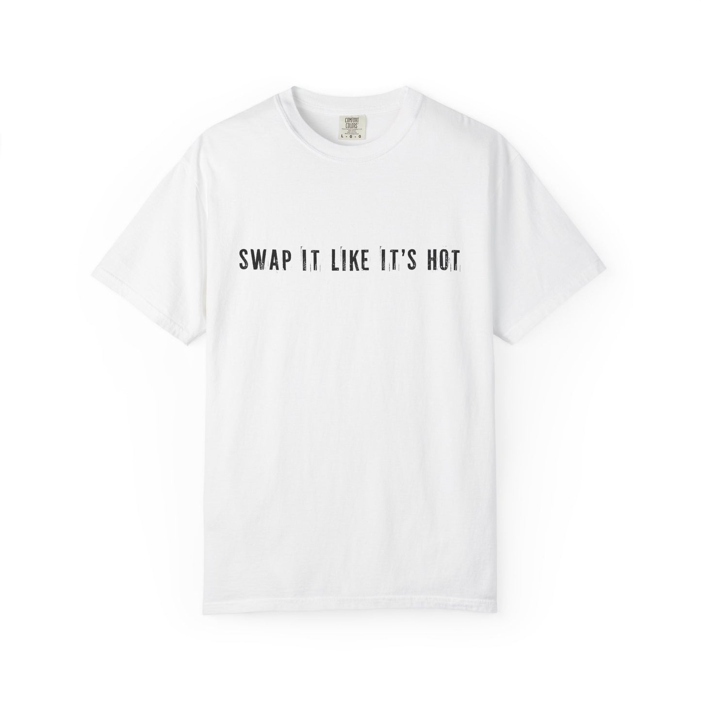 SWAP IT LIKE IT'S HOT - T-Shirt