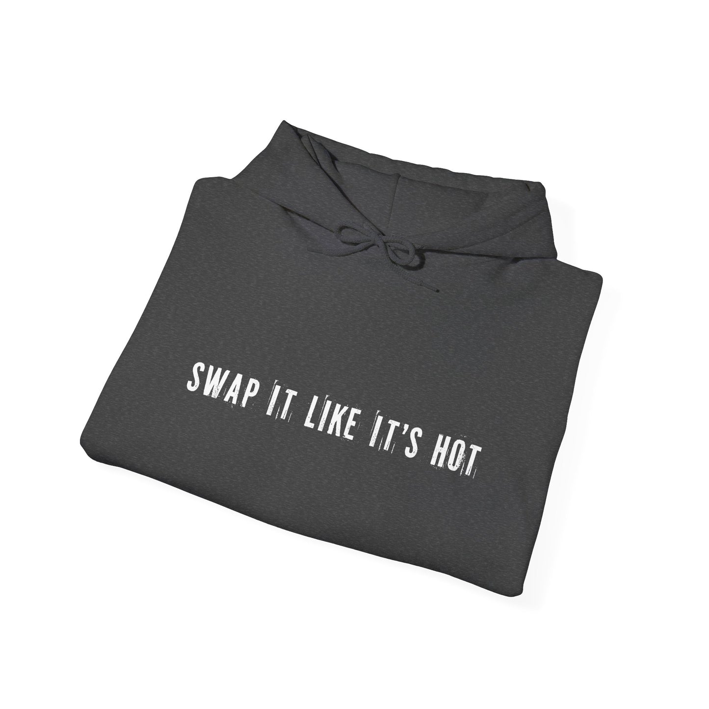 SWAP IT LIKE IT'S HOT - Hoodie